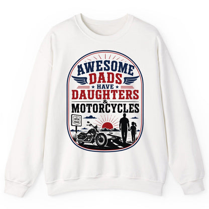 Awesome Dads Have Daughters & Motorcycles biker dad Sweatshirt White product mockup