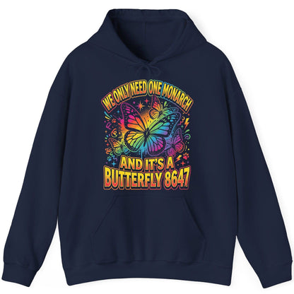 WE ONLY NEED ONE Monarch AND IT'S a Butterfly 8647 Hoodie - product mockup - Navy