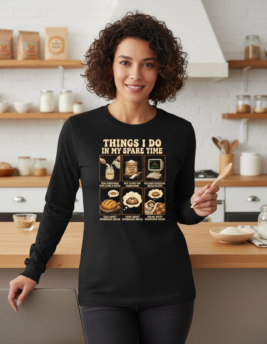 Things I Do in My Spare Time sourdough bread baking Long Sleeve Tee Black lifestyle mockup