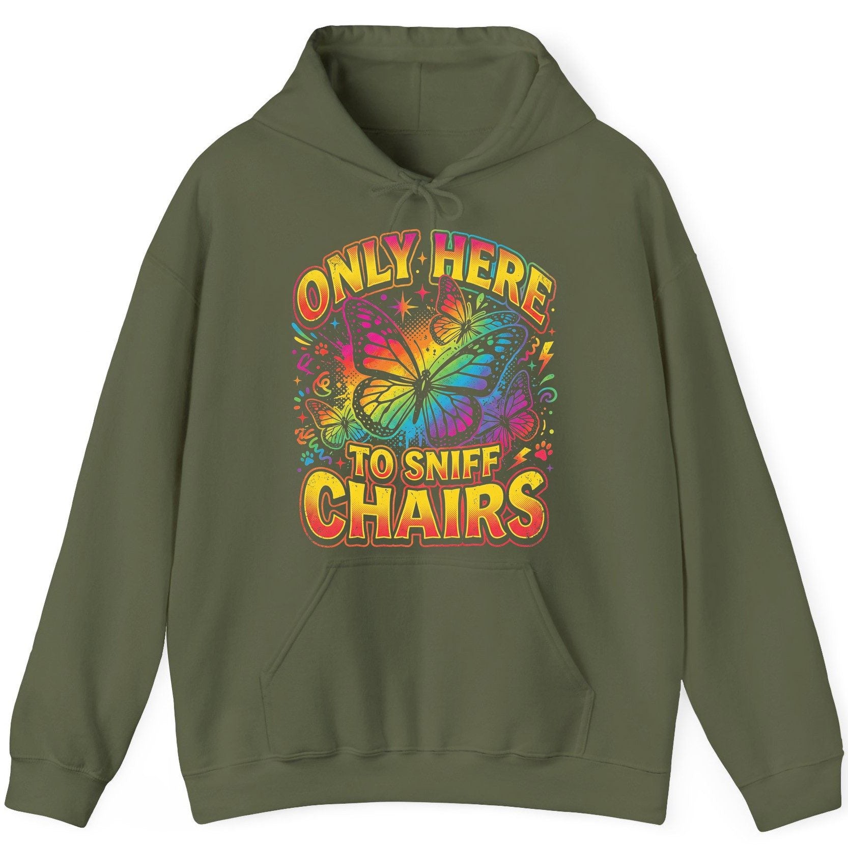 ONLY HERE TO SNIFF CHAIRS Funny Meme Hoodie - product mockup - Military Green