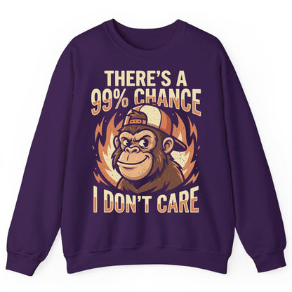 There's a 99% Chance I Don't Care monkey Sweatshirt Purple product mockup