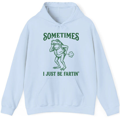 Sometimes I Just Be Fartin' farting frog Hoodie Light Blue product mockup
