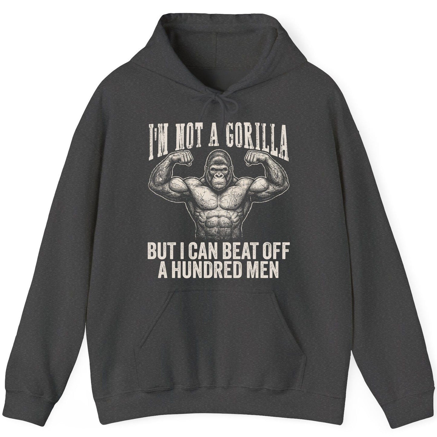 I'm Not a Gorilla but I Can Beat Off a Hundred Men gorilla Hoodie Dark Heather product mockup