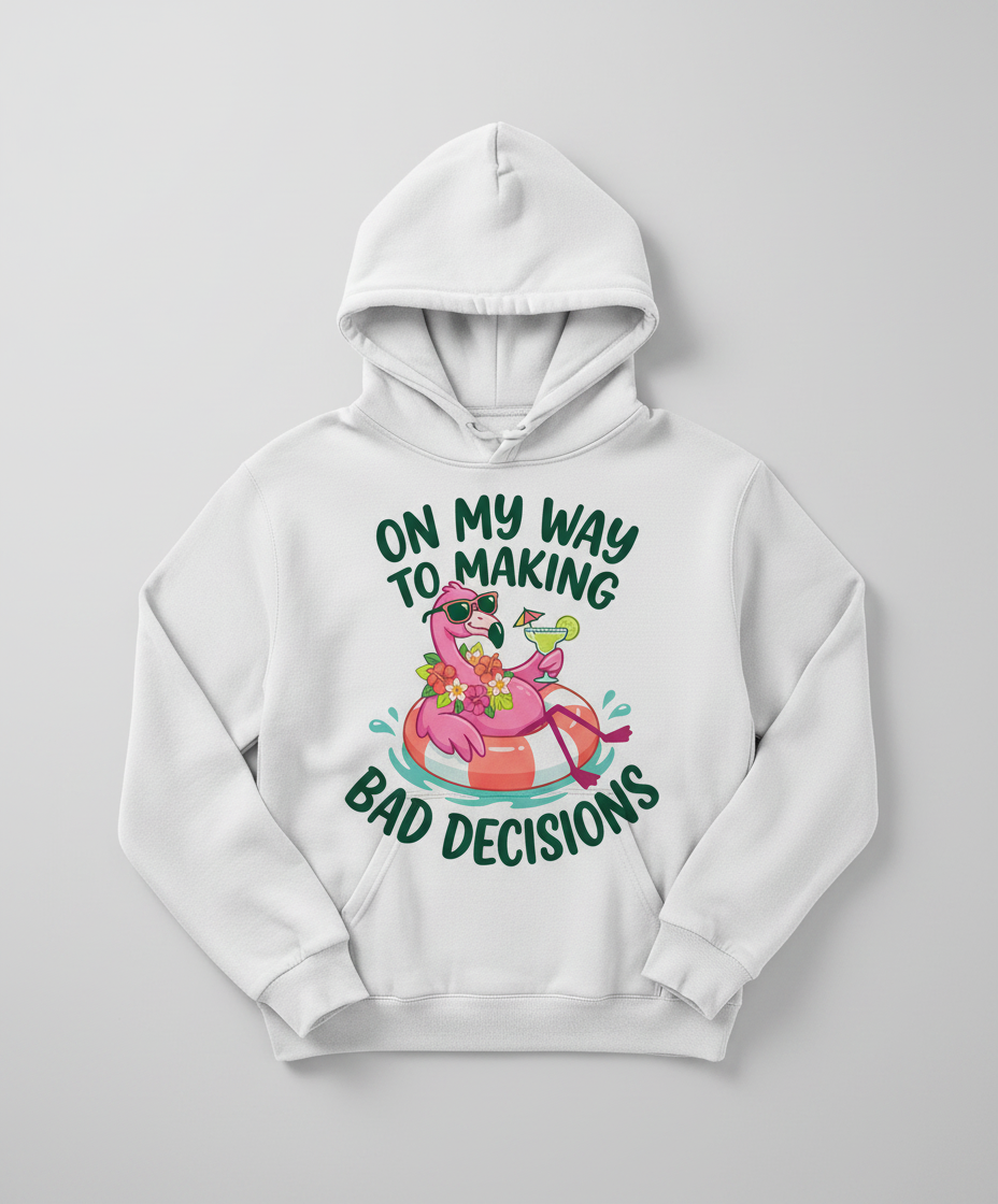 On My Way To Making Bad Decisions Funny Flamingo Hoodie - White