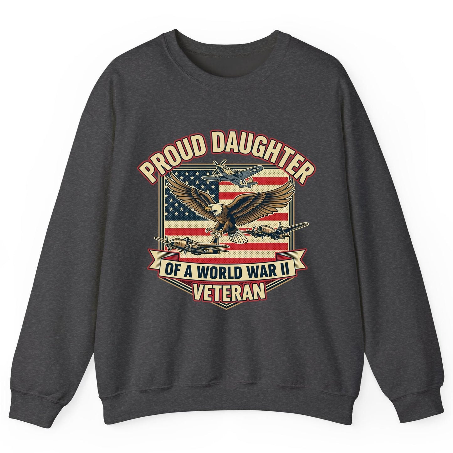 Proud Daughter of a World War Ii Veteran world war ii veteran Sweatshirt Dark Heather product mockup
