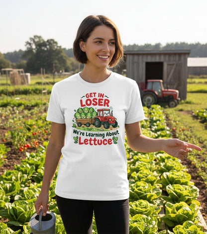 GET IN LOSER We're Learning About Lettuce Funny Farming T-Shirt - lifestyle model mockup - White