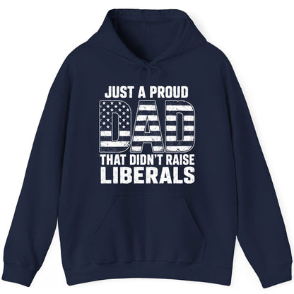Just a Proud Dad That Didn't Raise Liberals conservative fatherhood Hoodie Navy product mockup