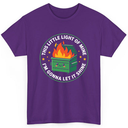 This little light of mine I'm gonna let it shine Dumpster Fire T-Shirt Purple product mockup