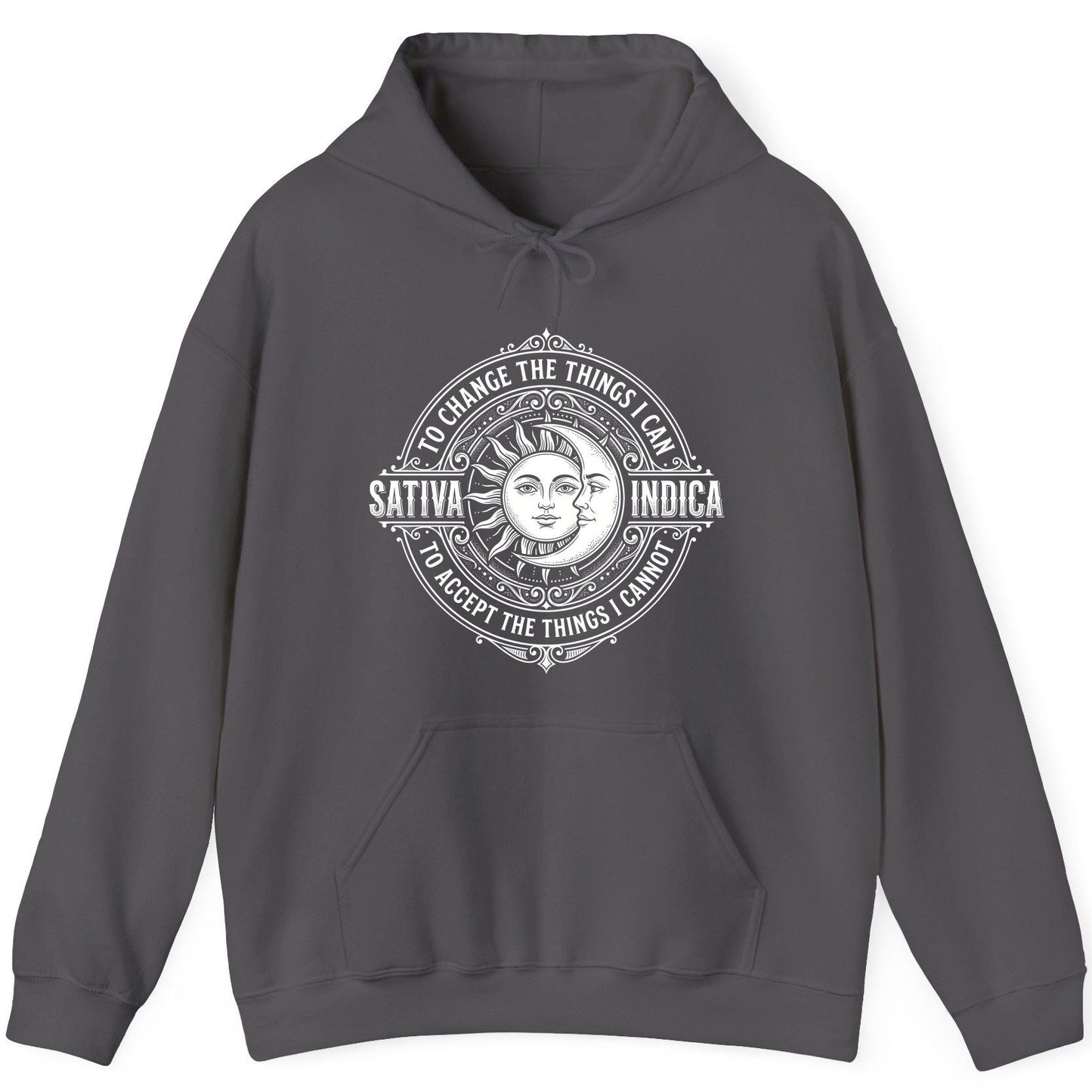 Sativa to Change the Things I Can Indica to Accept the Things I Hoodie - product mockup - Charcoal