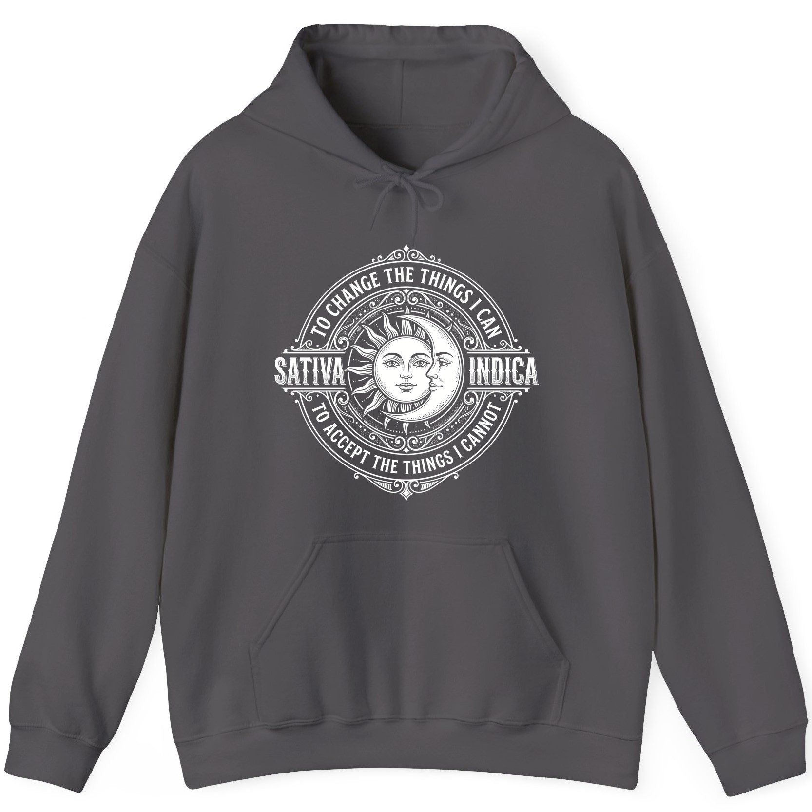 Sativa to Change the Things I Can Indica to Accept the Things I Hoodie - product mockup - Charcoal
