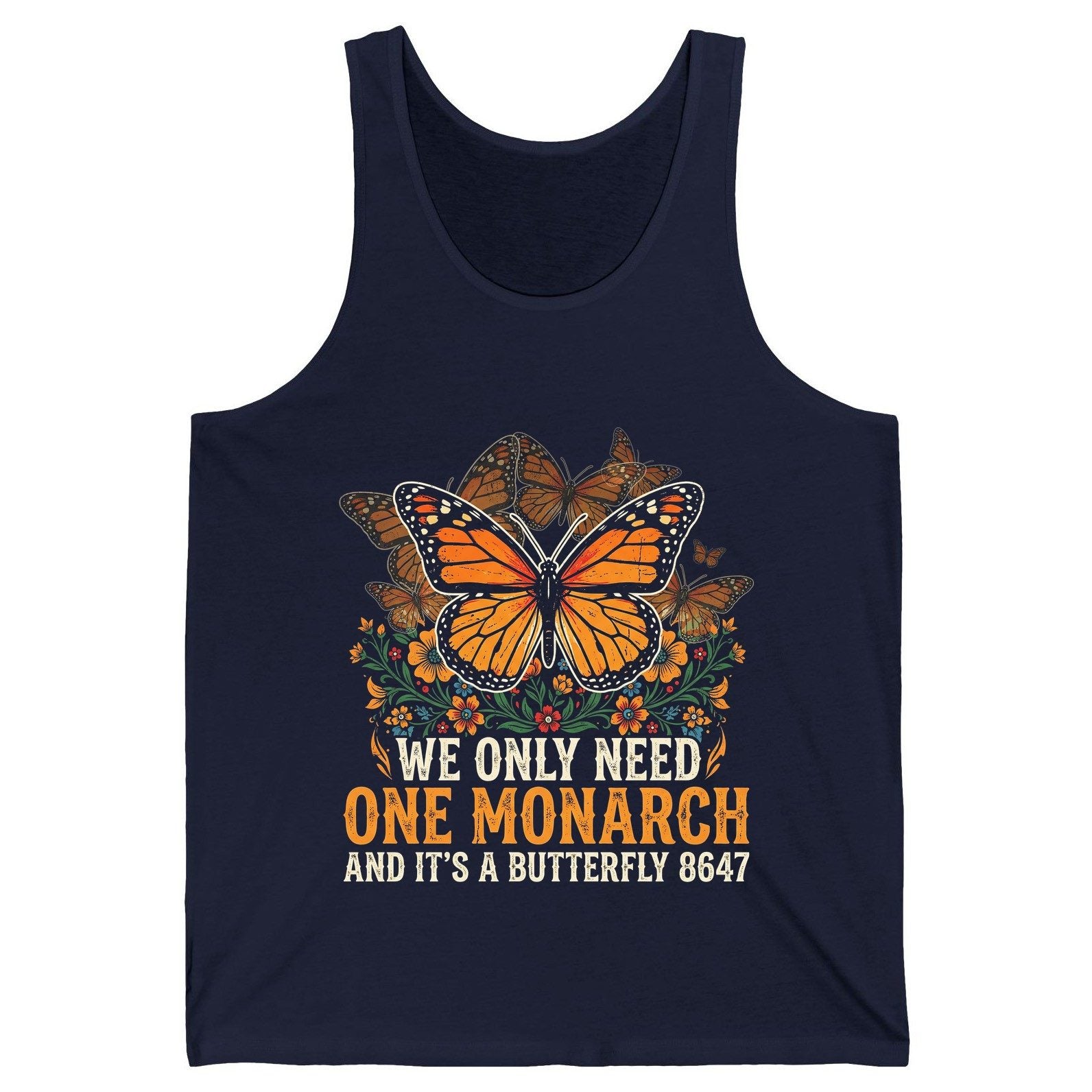 WE ONLY NEED ONE Monarch AND IT'S a Butterfly 8647 Vintage Tank Top - product mockup - Navy