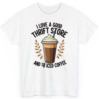 I Love a Good Thrift Store and 8 Iced Coffee coffee and thrifting T-Shirt White product mockup