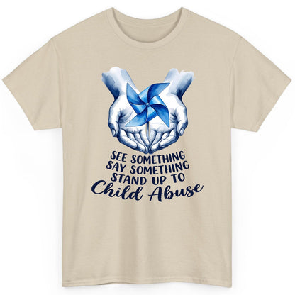 SEE Something SAY Something STAND UP TO Child Abuse Awareness T-Shirt - product mockup - Sand