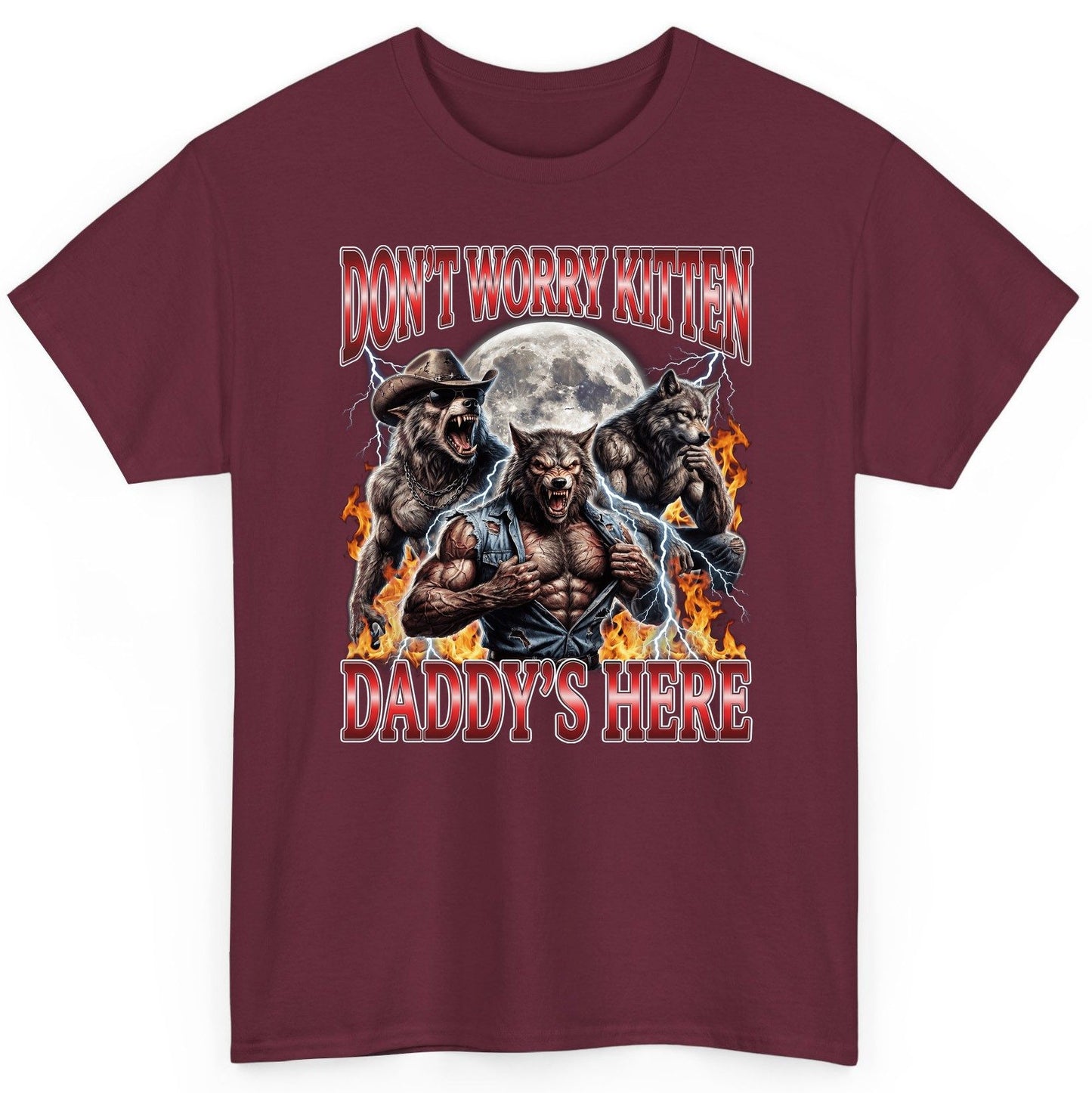 Don't Worry Kitten Daddy's Here werewolves T-Shirt Maroon product mockup