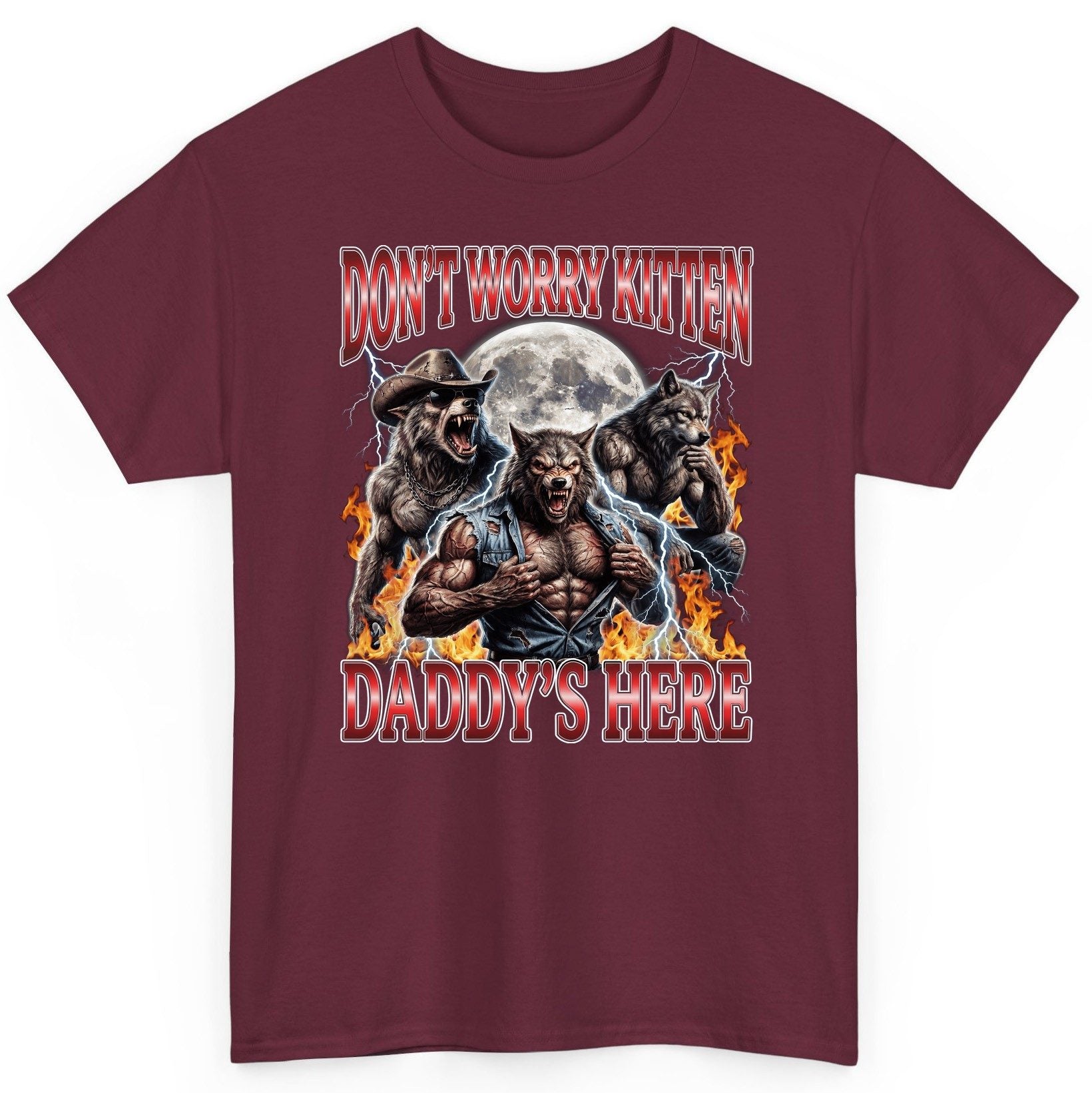 Don't Worry Kitten Daddy's Here werewolves T-Shirt Maroon product mockup