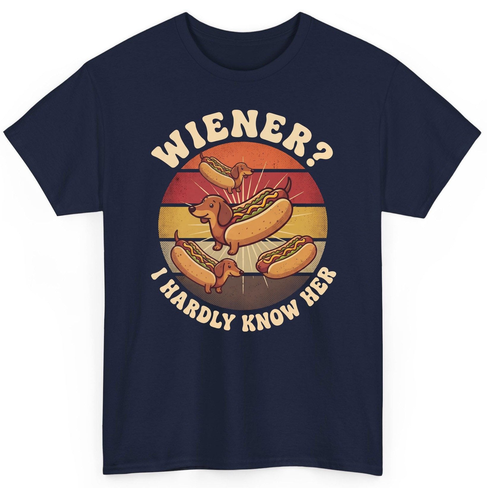 Wiener I Hardly Know Her dachshund T-Shirt Navy product mockup