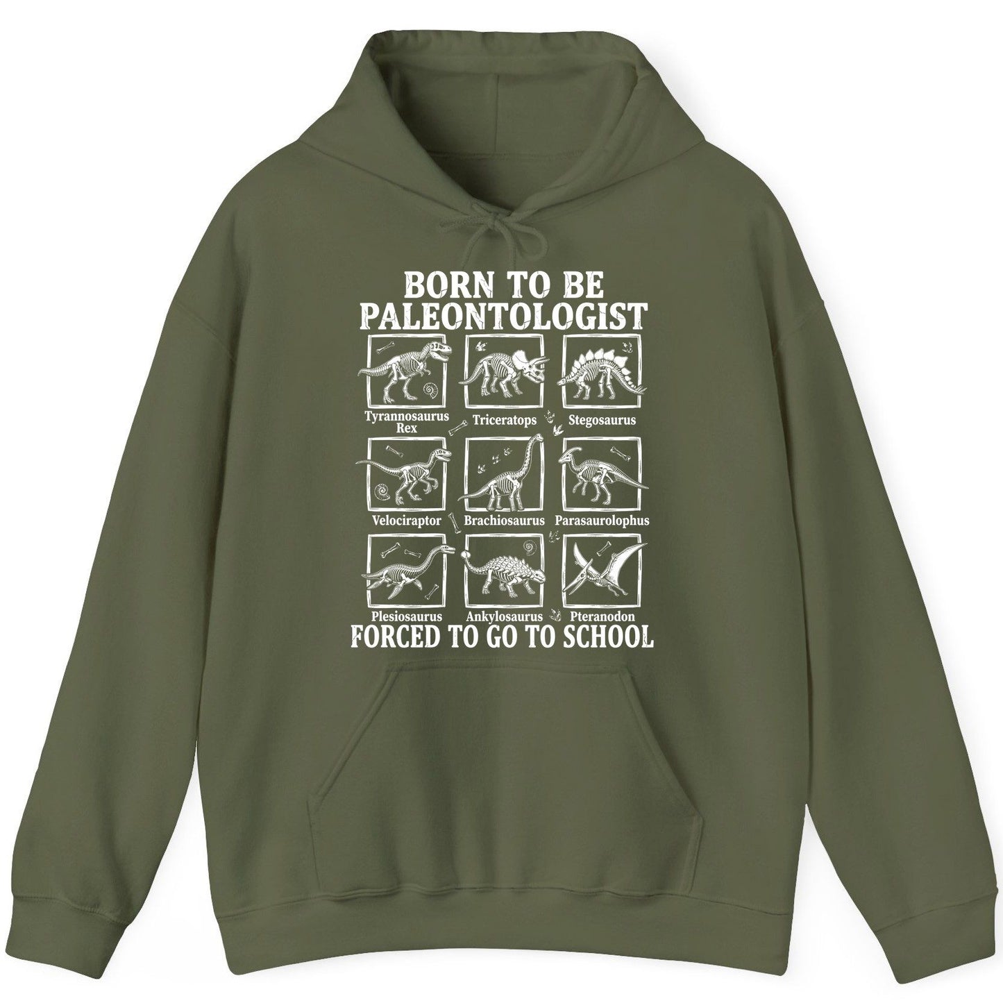 Born to Be Paleontologist Forced to Go to School dinosaurs Hoodie Military Green product mockup