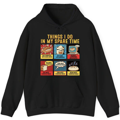 Things I Do in My Spare Time sourdough bread baking Hoodie Black product mockup