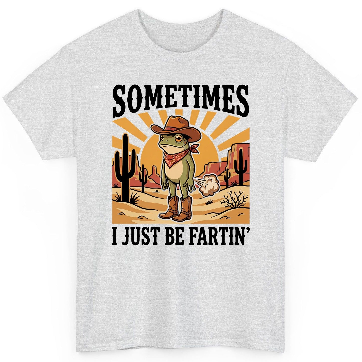 Sometimes It Just Be Fartin' cowboy frog T-Shirt Ash product mockup