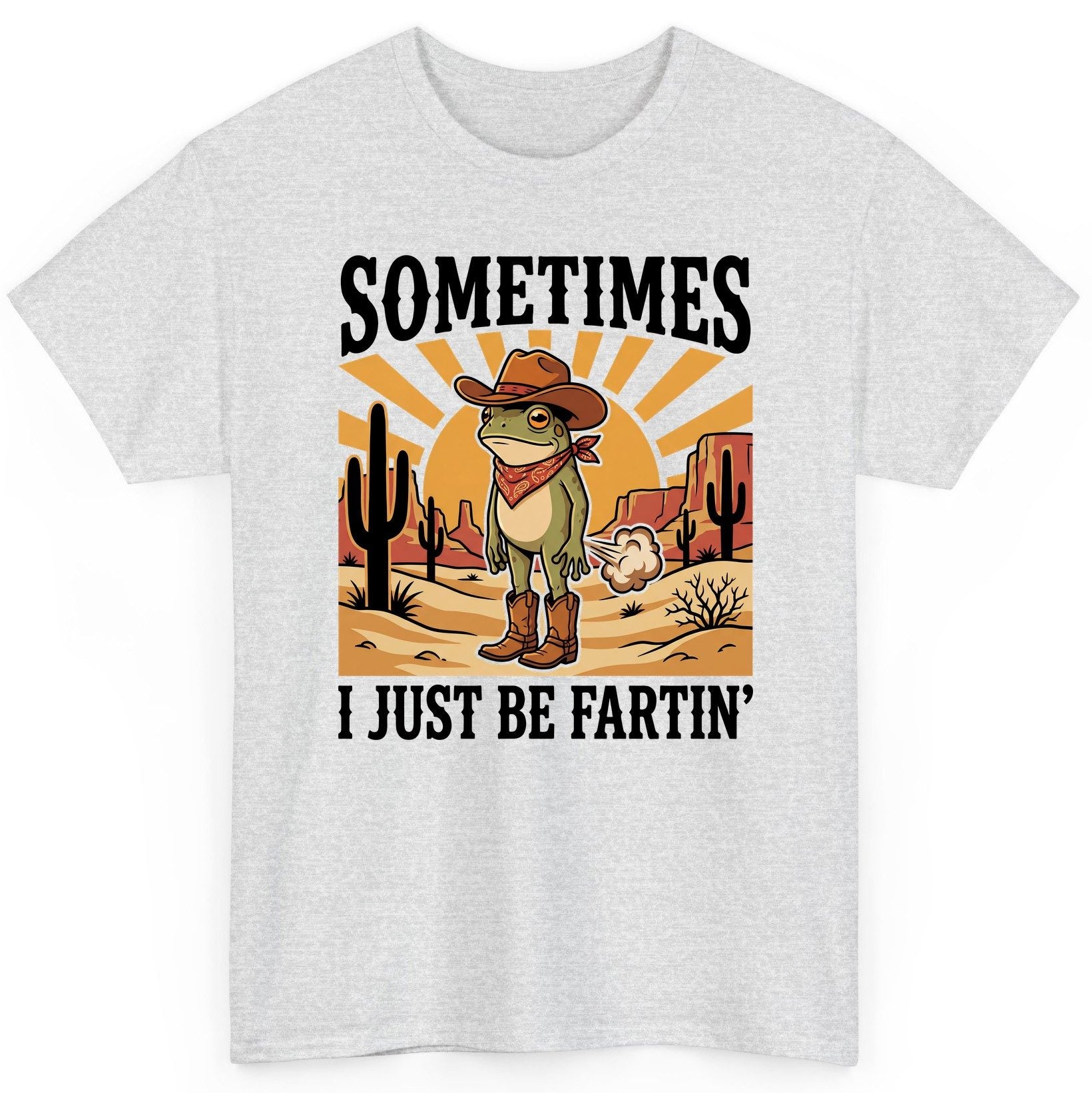 Sometimes It Just Be Fartin' cowboy frog T-Shirt Ash product mockup