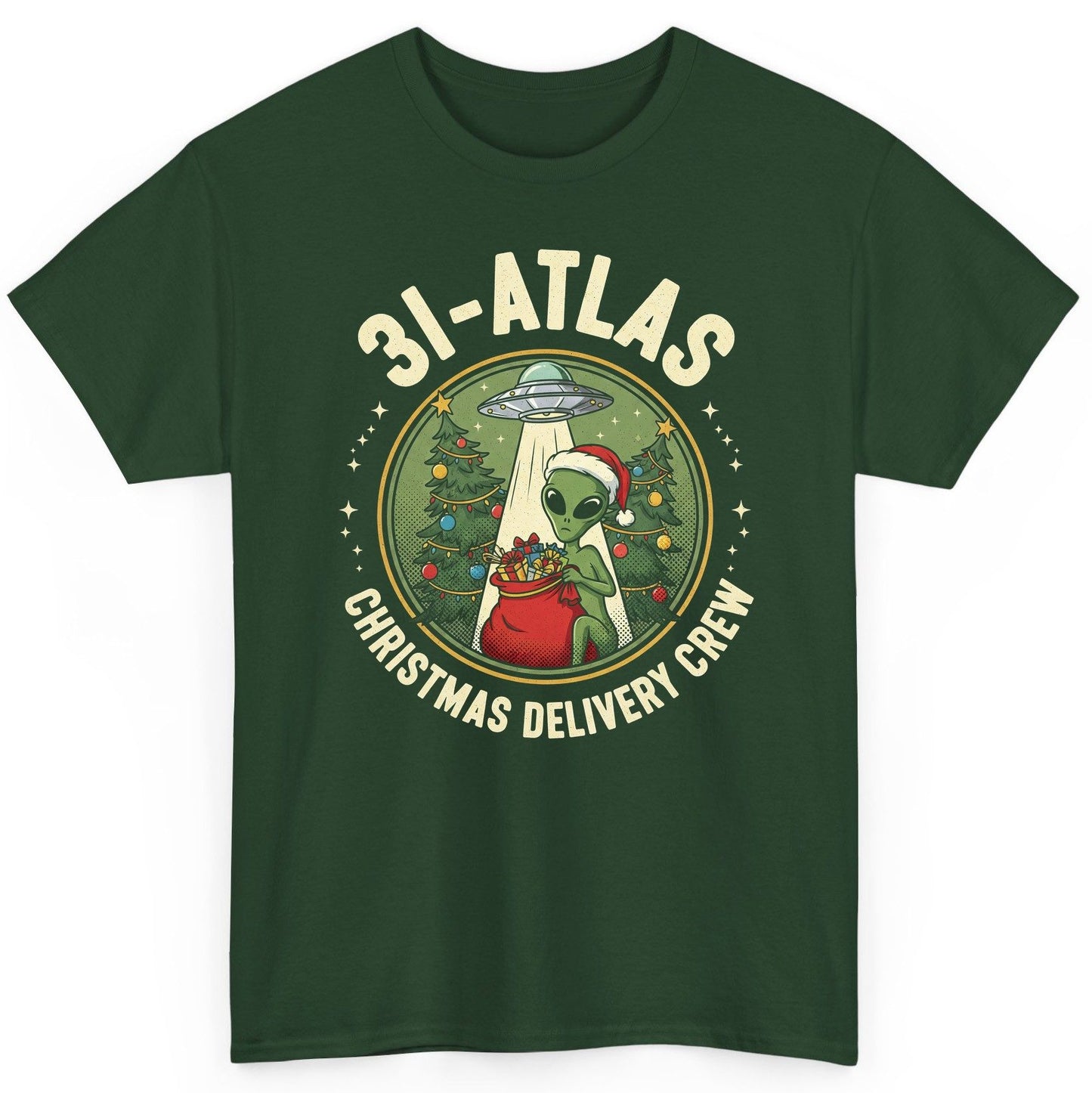 31-Atlas Christmas Delivery Crew alien Christmas T-Shirt Forest Green product mockup