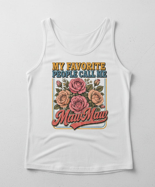 My Favorite People Call Me Maw-Maw Retro Grandma Tank Top - product mockup - White