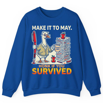 Make It to May Honk If You Survived Funny Teacher Humor Sweatshirt - product mockup - Royal