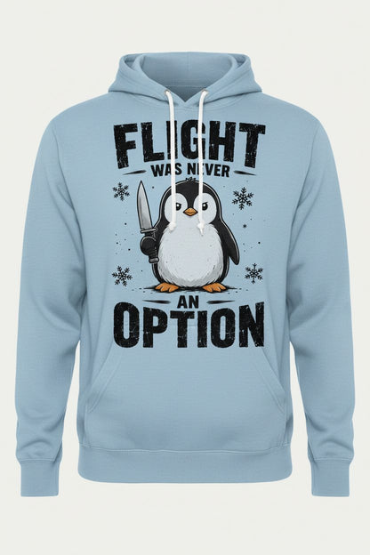 Flight Was Never an Option Funny Penguin Hoodie - product mockup - Light Blue