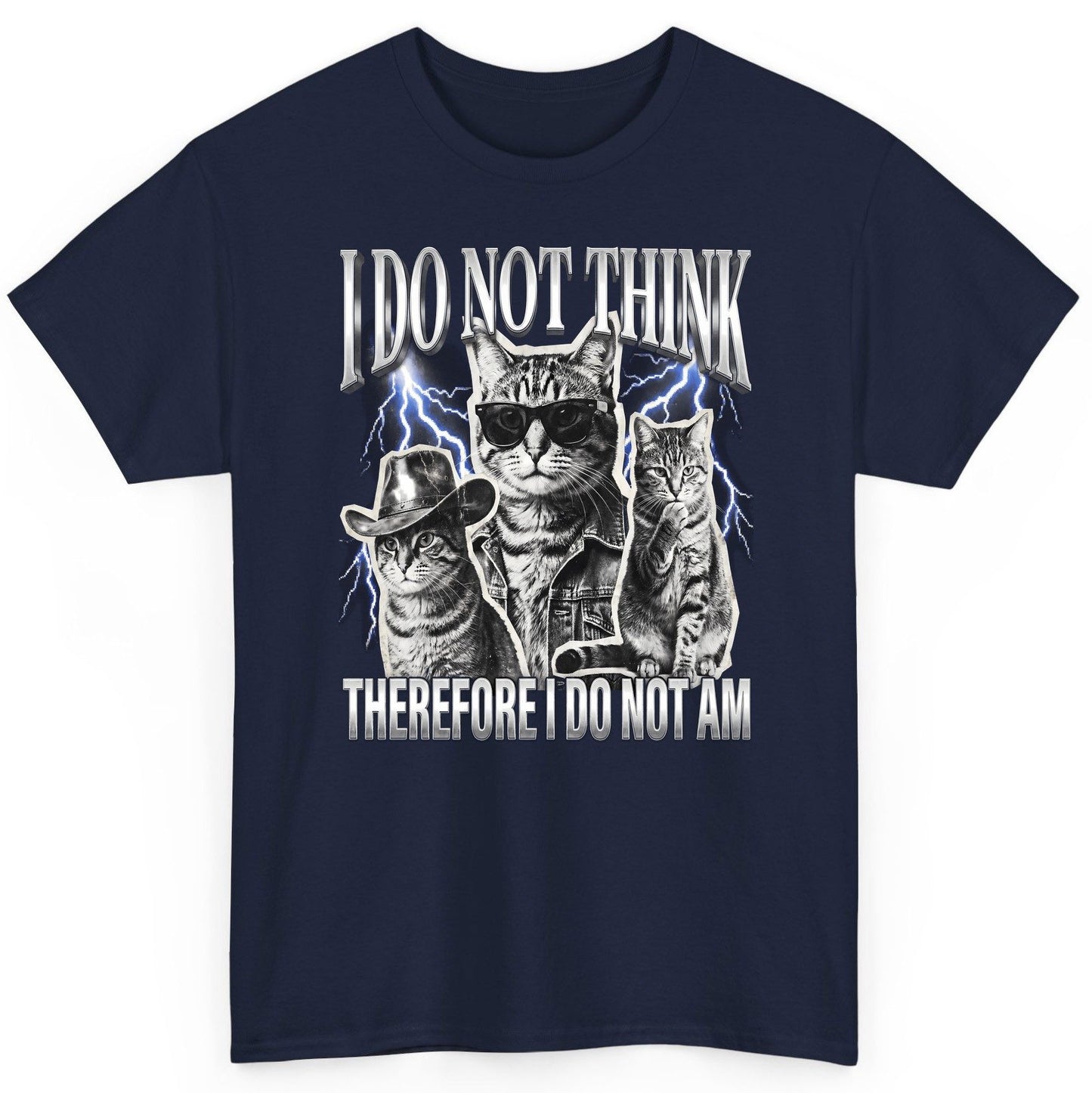 I Do Not Think Therefore I Do Not Am cats T-Shirt Navy product mockup