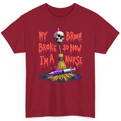 My Broom Broke So Now I'm a Nurse Halloween nurse T-Shirt Cardinal Red product mockup