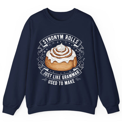 Synonym Rolls Just Like Grammar Used to Make grammar pun Sweatshirt Navy product mockup