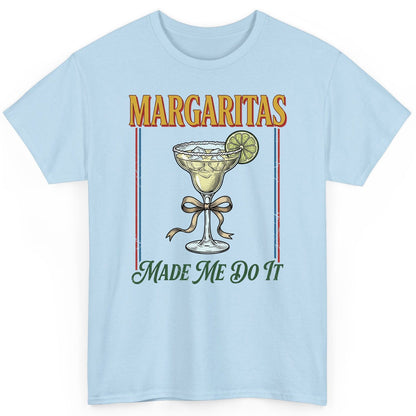 Margaritas Made Me Do It Funny Margarita Lovers T-Shirt - product mockup - Light Blue