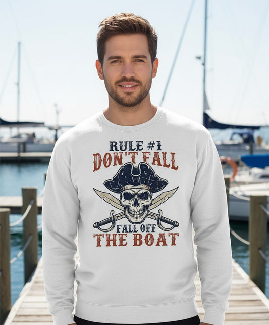 Rule 1 Don't Fall Off the Boat pirate Sweatshirt White lifestyle mockup