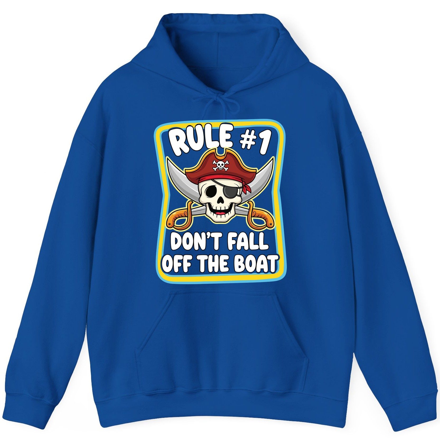Rule 1 Don't Fall Off the Boat pirate Hoodie Royal product mockup