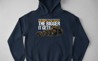 The More I Play With It The Bigger It Gets Monster Truck Hoodie - Navy