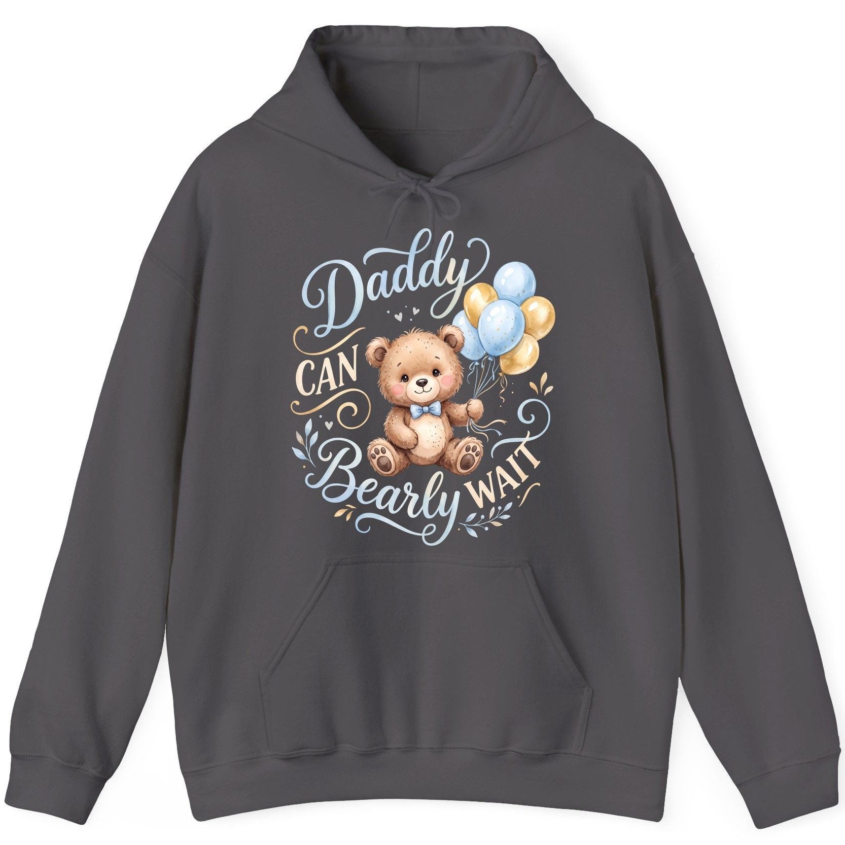 Daddy CAN Bearly WAIT Teddy Bear Hoodie - product mockup - Charcoal