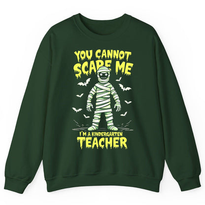 You Cannot Scare Me I'm a Kindergarten Teacher kindergarten teacher Sweatshirt Forest Green product mockup