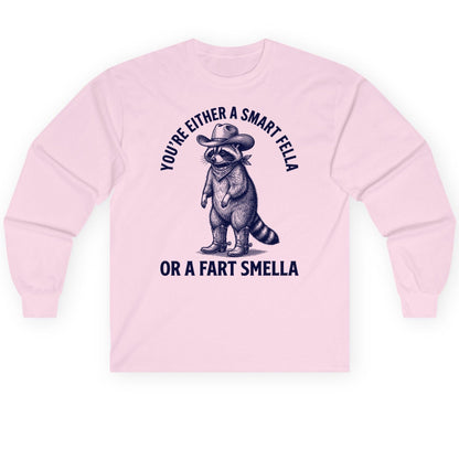 You're Either a Smart Fella or a Fart Smella cowboy raccoon Long Sleeve Tee Light Pink product mockup