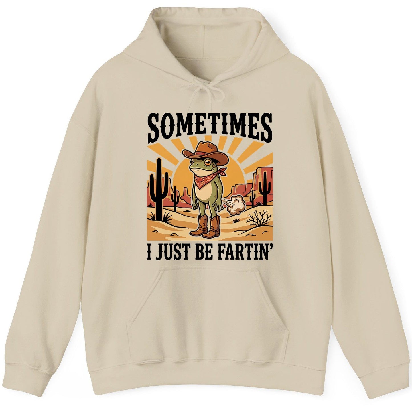 Sometimes It Just Be Fartin' cowboy frog Hoodie Sand product mockup