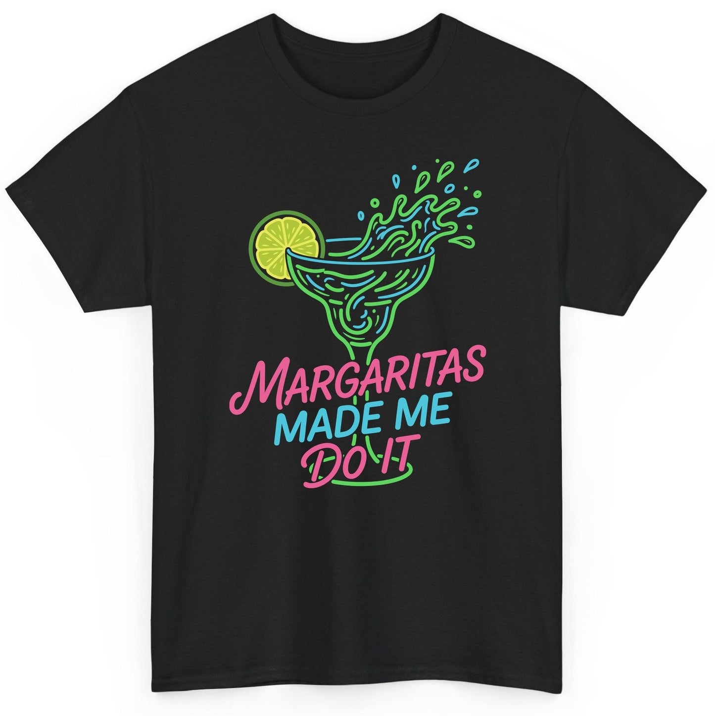 Margaritas Made Me Do It Funny Margarita Cocktail T-Shirt - product mockup - Black