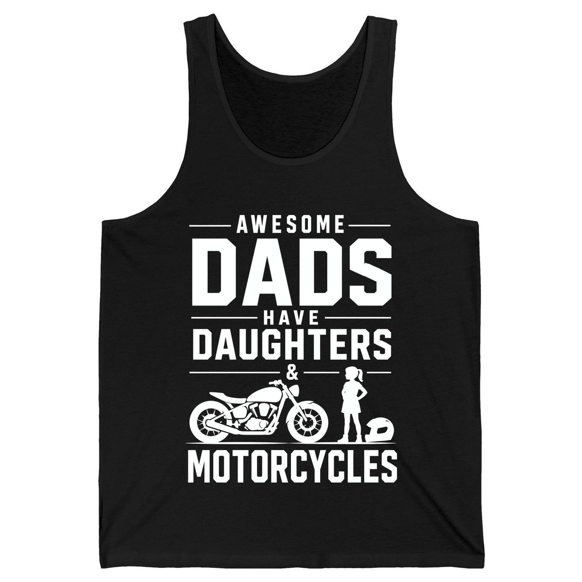Awesome Dads Have Daughters & Motorcycles motorcycle dad Tank Top Black product mockup