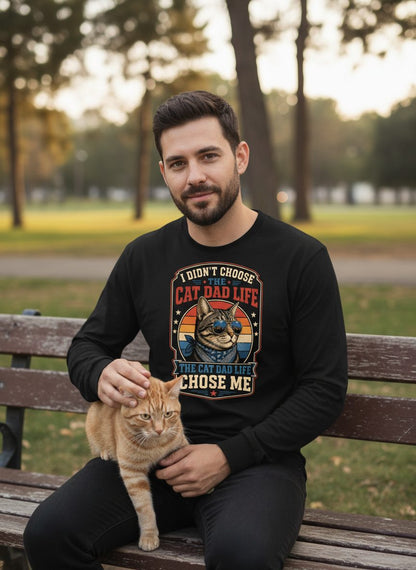 I Didn't Choose the Cat Dad Life the Cat Dad Life Chose Me cat Long Sleeve Tee Black lifestyle mockup