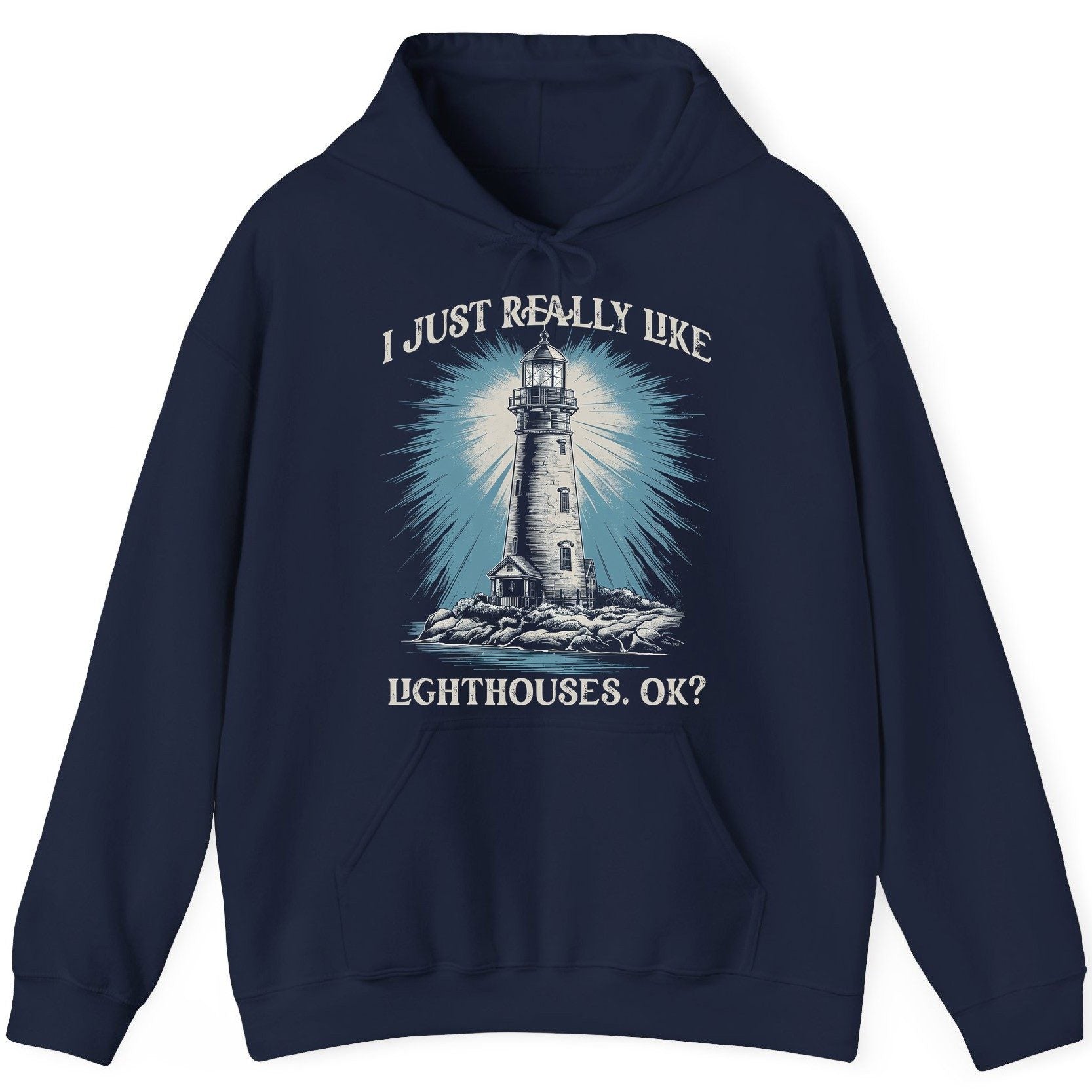 I Just Really Like Lighthouses, Ok? lighthouse Hoodie Navy product mockup