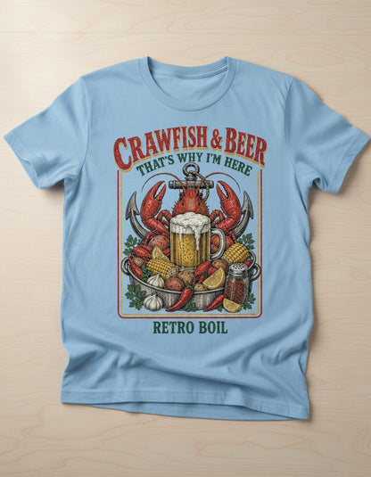 Crawfish & Beer That's Why I'm Here Retro Boil T-Shirt - product mockup - Light Blue