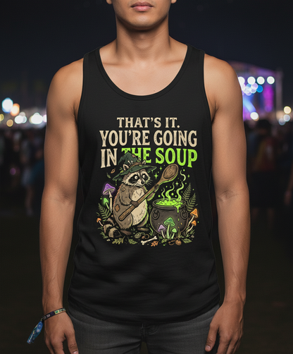 That's It You're Going In The Soup Raccoon Witch Tank Top - Black