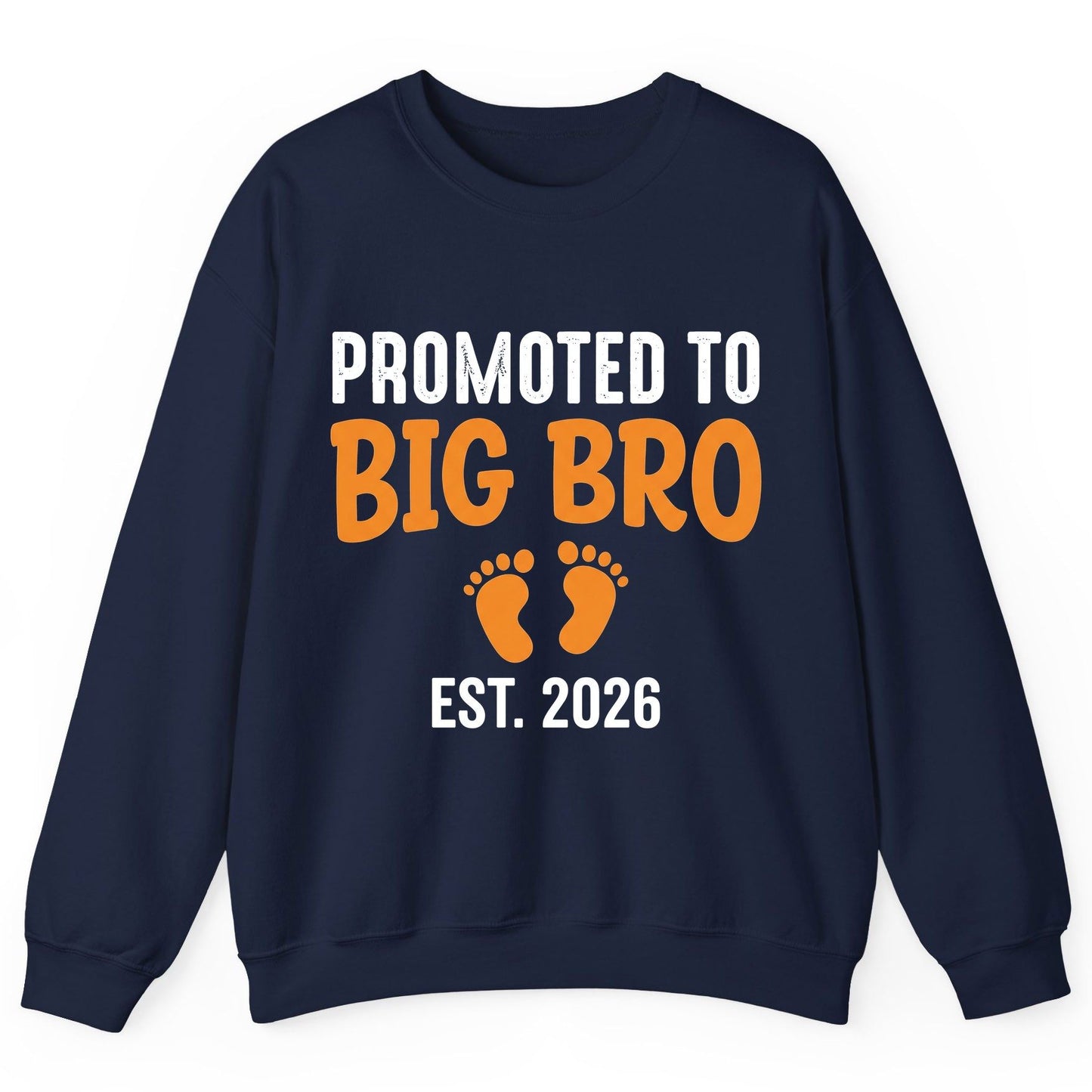 Promoted TO BIG BRO EST 2026 Pregnancy Announcement Sweatshirt - product mockup - Navy