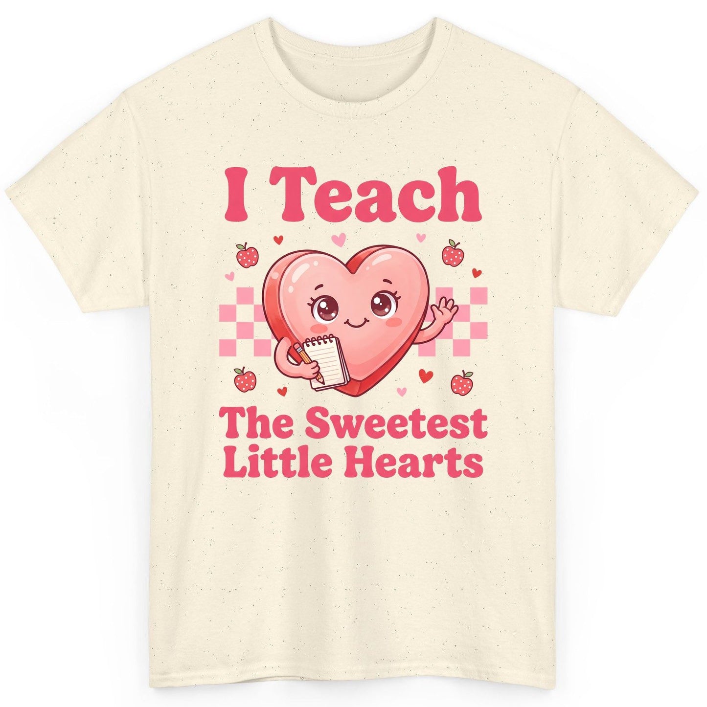 I Teach the Sweetest Little Hearts teacher T-Shirt Natural product mockup