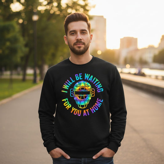 I Will Be Waiting for You at Home baseball catcher Sweatshirt Black lifestyle mockup