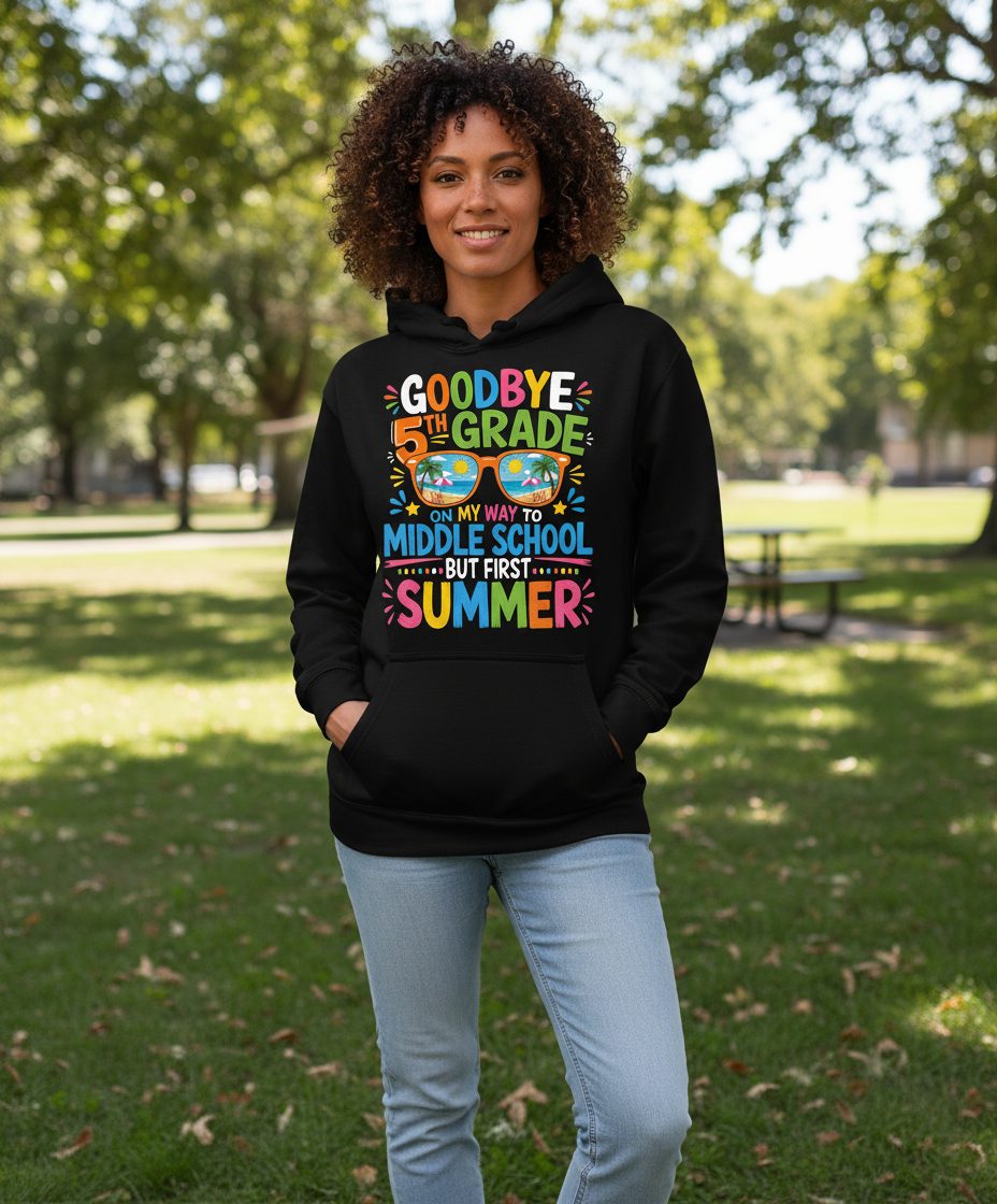 Goodbye 5th Grade on My Way to Middle School but First Summer Hoodie - lifestyle model mockup - Black