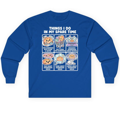 Things I Do in My Spare Time sourdough bread baking Long Sleeve Tee Royal product mockup